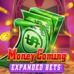 Money Coming Expanded Bets